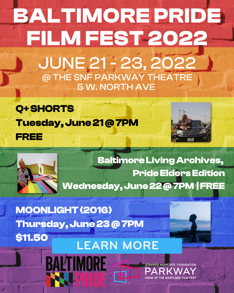 2022 Baltimore Pride Film Festival Bmoreart